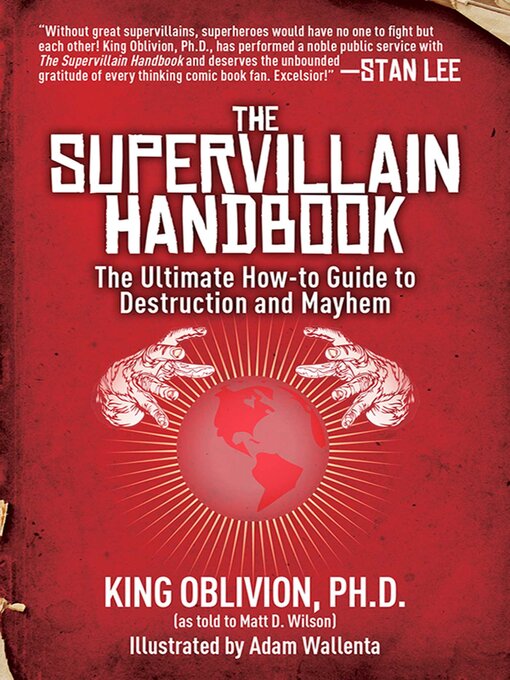 Title details for The Supervillain Handbook: the Ultimate How-to Guide to Destruction and Mayhem by King Oblivion - Available